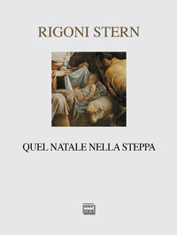 QUEL NATALE NELLA STEPPA