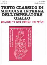 TESTO CLASSICO DI MEDICINA INTERNA DELL\'IMPERATORE GIALLO