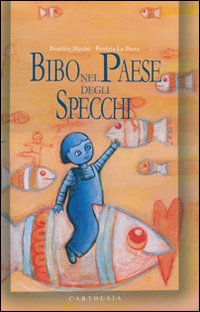 BIBO NEL PAESE DEGLI SPECCHI