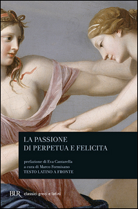 PASSIONE DI PERPETUA E FELICITA