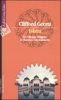ISLAM - LO SVILUPPO RELIGIOSO IN MAROCCO E IN INDONESIA