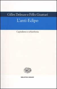 ANTI EDIPO CAPITALISMO E SCHIZOFRENIA