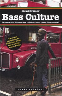 BASS CULTURE - LA MUSICA DELLA JAMAICA
