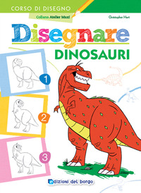 DISEGNARE DINOSAURI. ED. A COLORI