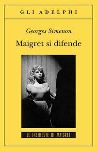 MAIGRET SI DIFENDE
