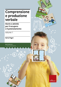 COMPRENSIONE E PRODUZIONE VERBALE STORIE E ATTIVITA! PER IL RECUPERO E IL POTENZIAMENTO
