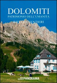 DOLOMITI RIFUGI E SENTIERI