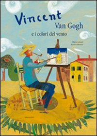 VINCENT VAN GOGH E I COLORI DEL VENTO