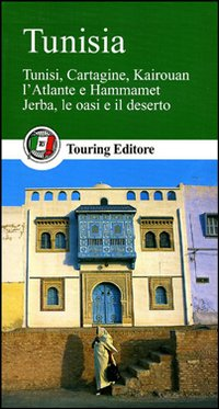 TUNISIA TUNISI CARTAGINE KAIROUAN L\'ATLANTE E HAMMAMET JERBA