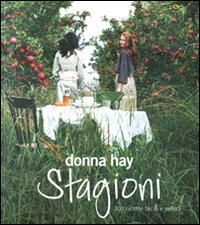 STAGIONI - 200 RICETTE FACILI E VELOCI