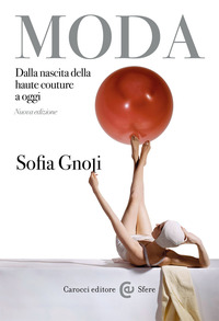 MODA - DALLA NASCITA DELLA HAUTE COUTURE A OGGI