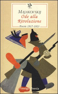 ODE ALLA RIVOLUZIONE - POESIE 1917 - 1923