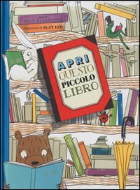 APRI QUESTO PICCOLO LIBRO