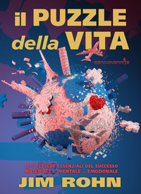 PUZZLE DELLA VITA - LE 5 TESSERE FONDAMENTALI DEL SUCCESSO MATERIALE MENTALE EMOZIONALE
