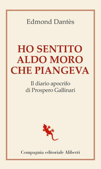 HO SENTITO ALDO MORO CHE PIANGEVA
