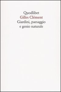 GIARDINI PAESAGGIO E GENIO NATURALE