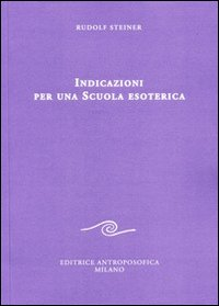 INDICAZIONI PER UNA SCUOLA ESOTERICA