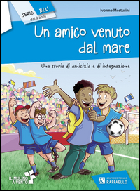 UN AMICO VENUTO DAL MARE