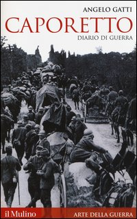 CAPORETTO - DIARIO DI GUERRA