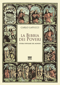 BIBBIA DEI POVERI - STORIA POPOLARE DEL MONDO