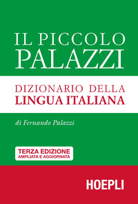 DIZIONARIO DELLA LINGUA ITALIANA IL PICCOLO PALAZZI