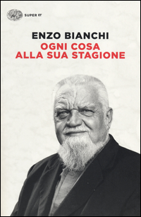 OGNI COSA ALLA SUA STAGIONE