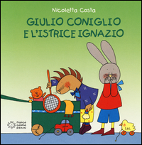 GIULIO CONIGLIO E L\'ISTRICE IGNAZIO