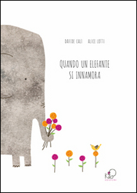 QUANDO UN ELEFANTE SI INNAMORA