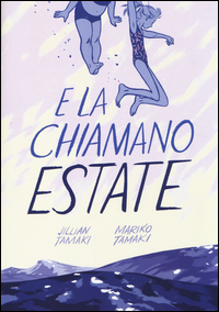E LA CHIAMANO ESTATE