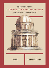 ARCHITETTURA DELL\'UMANESIMO - CONTRIBUTO ALLA STORIA DEL GUSTO