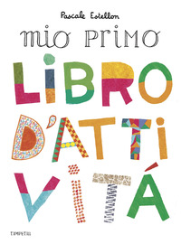 MIO PRIMO LIBRO D\'ATTIVITA\'