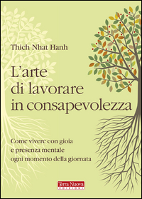 ARTE DI LAVORARE IN CONSAPEVOLEZZA