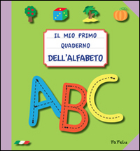 MIO PRIMO QUADERNO DELL\'ALFABETO 2.0