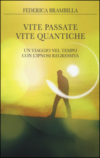 VITE PASSATE VITE QUANTICHE