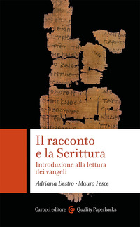 RACCONTO E LA SCRITTURA - INTRODUZIONE ALLA LETTURA DEI VANGELI