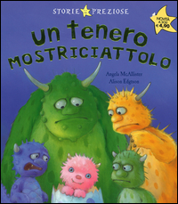 TENERO MOSTRICIATTOLO - STORIE PREZIOSE