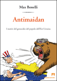 ANTIMAIDAN - I MOTIVI DEL GENOCIDIO DEL POPOLO DELL\'EST UCRAINA