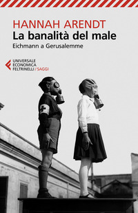 BANALITA\' DEL MALE - EICHMANN A GERUSALEMME