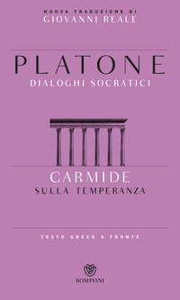 DIALOGHI SOCRATICI 6 CARMIDE SULLA TEMPERANZA