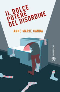 DOLCE POTERE DEL DISORDINE