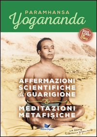 AFFERMAZIONI SCIENTIFICHE DI GUARIGIONE + MEDITAZIONI METAFISICHE