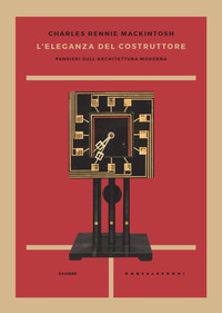 ELEGANZA DEL COSTRUTTORE - PENSIERI SULL\'ARCHITETTURA MODERNA