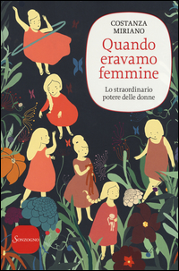 QUANDO ERAVAMO FEMMINE