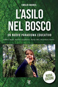 ASILO NEL BOSCO - UN NUOVO PARADIGMA EDUCATIVO