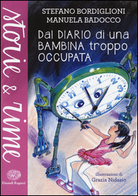 DAL DIARIO DI UNA BAMBINA TROPPO OCCUPATA