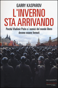 INVERNO STA ARRIVANDO - PERCHE\' VLADIMIR PUTIN E I NEMICI DEL MONDO LIBERO DEVONO ESSERE FERMATI