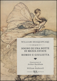 SOGNO DI UNA NOTTE DI MEZZA ESTATE - ROMEO E GIULIETTA