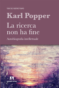 RICERCA NON HA FINE - AUTOBIOGRAFIA INTELLETTUALE
