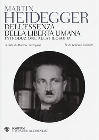 DELL\'ESSENZA DELLA LIBERTA\' UMANA - INTRODUZIONE ALLA FILOSOFIA