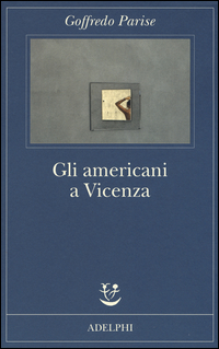 AMERICANI A VICENZA